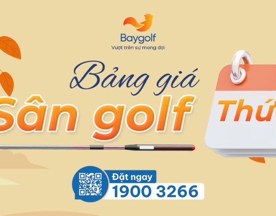 Bảng giá sân golf Thứ 2 ưu đãi từ Baygolf