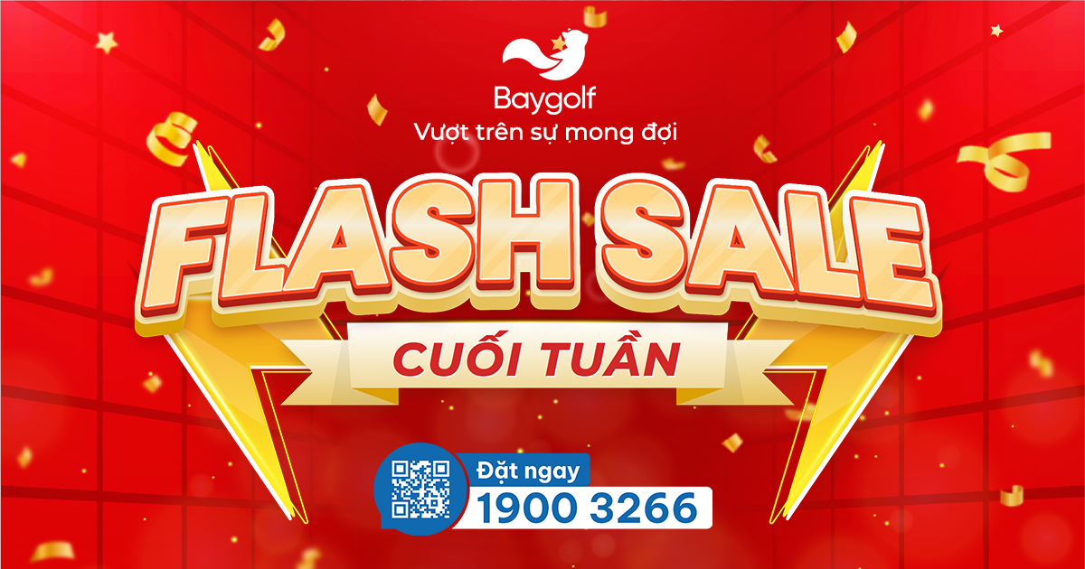 Flash Sale cuối tuần Baygolf, ưu đãi giảm giá hấp dẫn.