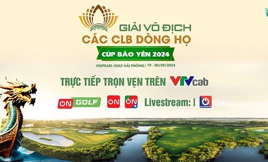 Trực tiếp 2 ngày thi đấu giải Golf vô địch các CLB dòng họ 2024