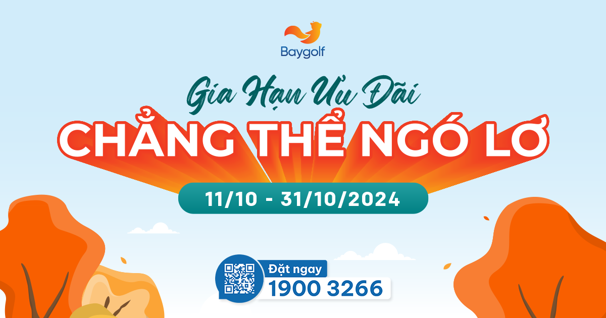 Baygolf gia hạn ưu đãi đến ngày 31/10/2024