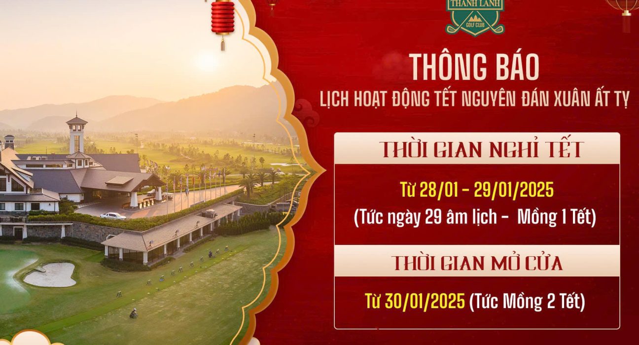 Lịch nghỉ Tết sân golf Thanh Lanh