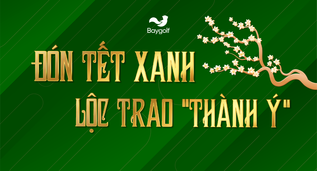 Baygolf Tết Xanh