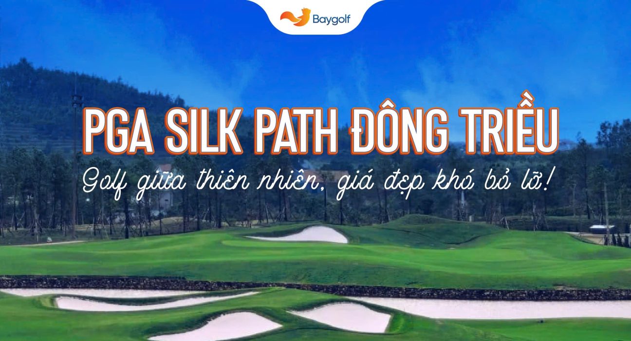 PGA Silk Path Đông Triều