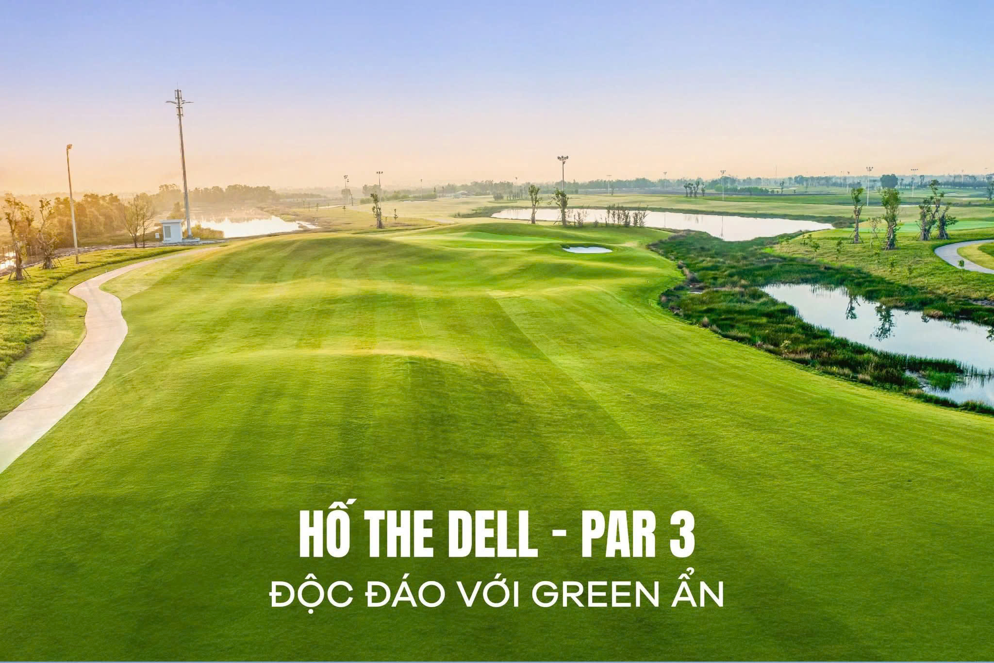 The Dell – Hố Par 3 ẩn hiện sau triền dốc, nơi golfer phải đọc địa hình thật tinh tế để chinh phục green bị che khuất