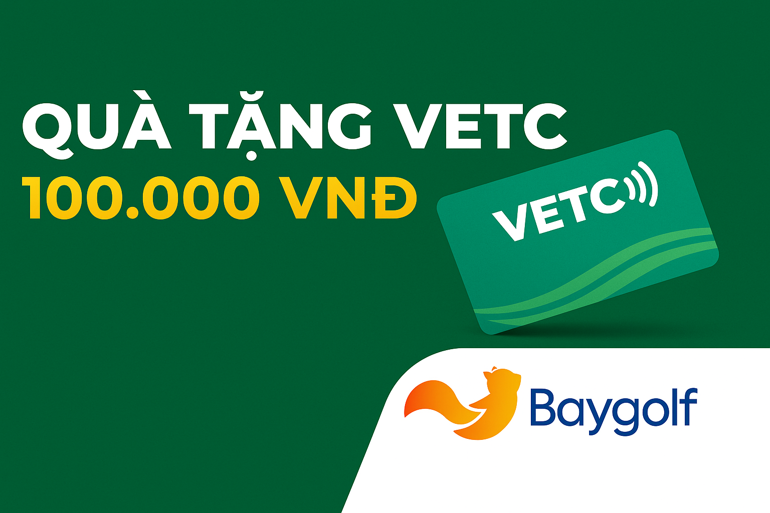Baygolf tặng golfer quà VETC tháng 11 – Di chuyển thông minh, nhận quà liền tay