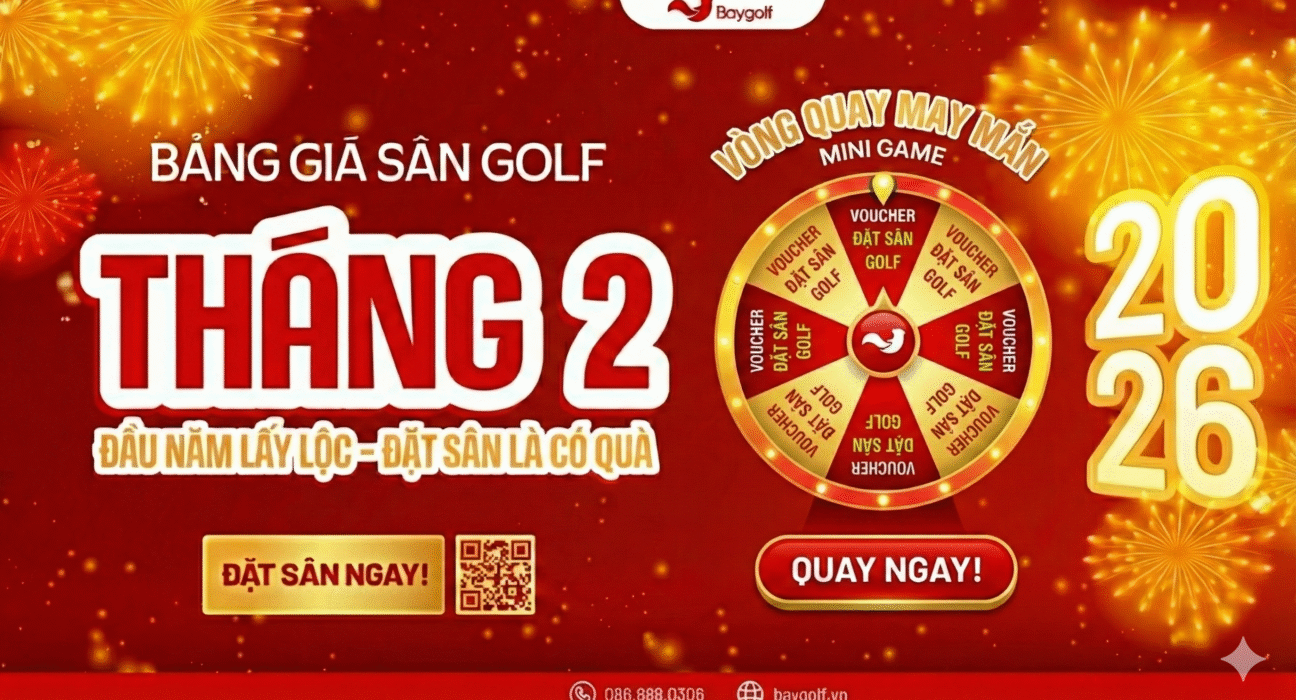 Bảng Giá Sân Golf Tháng 2: Ưu Đãi Liền Tay – May Mắn Đong Đầy 1 Bảng giá sân golf tháng 2