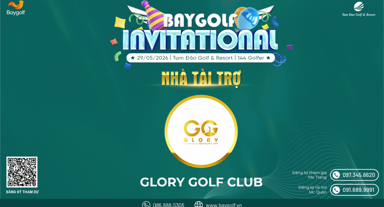 Glory Golf Club đồng hành cùng Baygolf Invitational 2026 với vai trò nhà tài trợ 1 GLORY GOLF CLUB