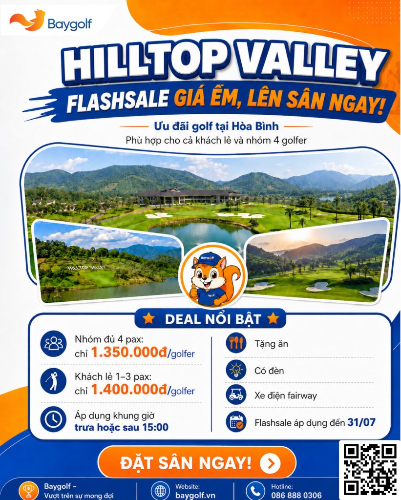 Flashsale Hilltop Valley: Giá từ 1.350.000đ/golfer 2 flashsale Hilltop Valley