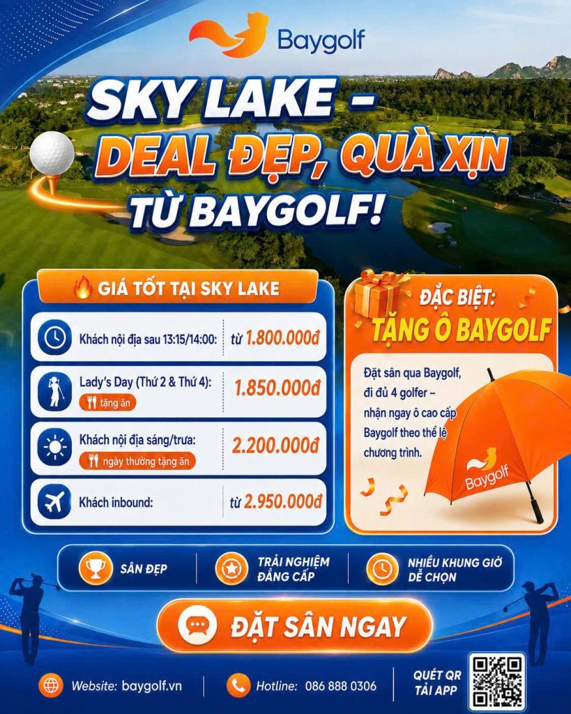 Ưu đãi Sky Lake: Giá từ 1.800.000đ, tặng ô Baygolf 2 ưu đãi Sky Lake