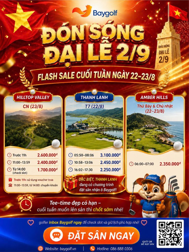 Tee-time golf cuối tuần 22–23/08 từ 1.700K – Săn Flash Sale 3 sân hot 2 tee-time golf cuối tuần