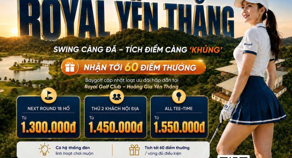 giá sân golf Royal Yên Thắng