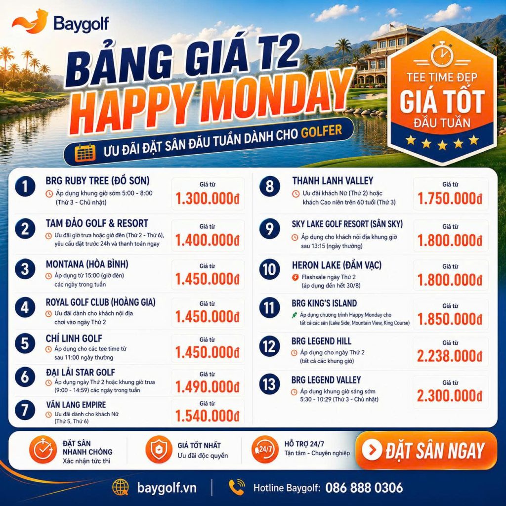 Đặt sân golf đầu tuần: Happy Monday cùng Baygolf 2 đặt sân golf đầu tuần