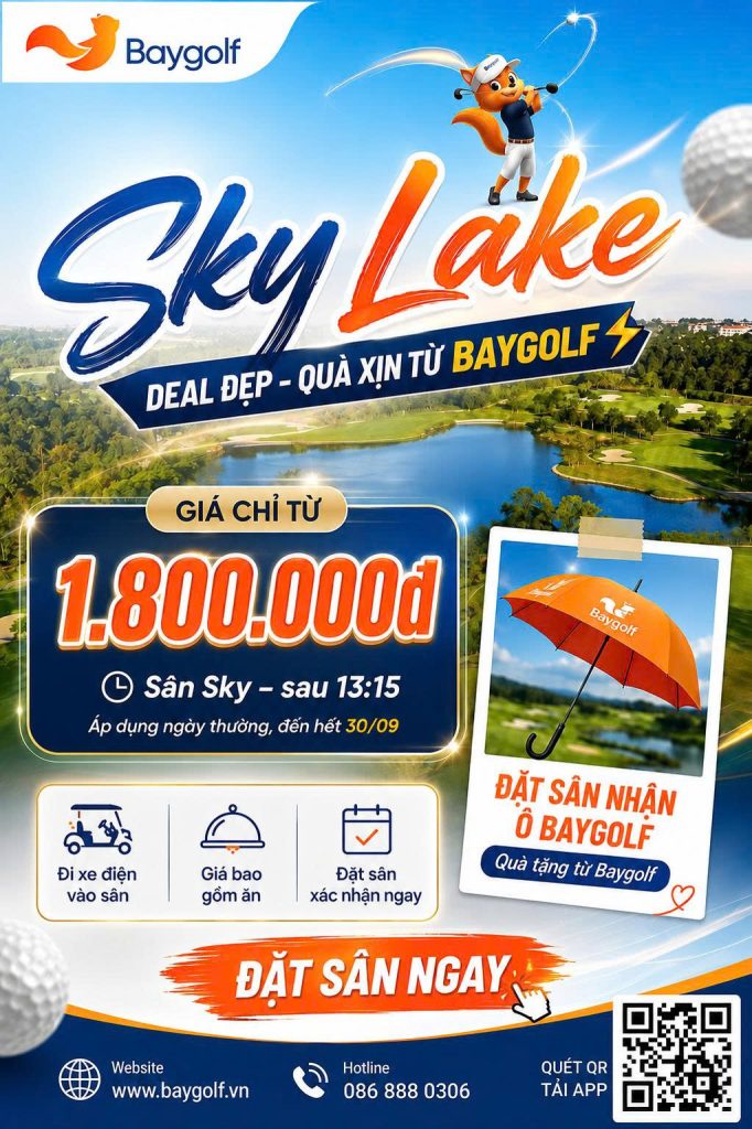 Giá sân Sky Lake từ 1.800.000đ – Deal đẹp, tee-time xịn cùng Baygolf 2 giá sân skylake