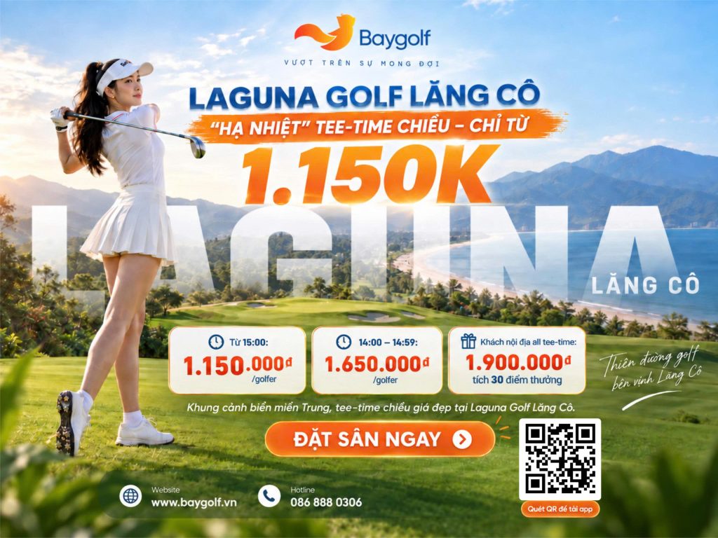 Giá sân golf Laguna Lăng Cô từ 1.150K – Tee-time chiều đáng trải nghiệm 2 giá sân golf Laguna Lăng Cô