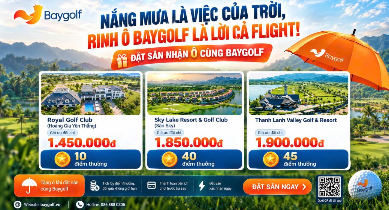 Đặt sân golf Baygolf nhận ô cao cấp – 3 sân hot từ 1.450K 1 đặt sân golf Baygolf