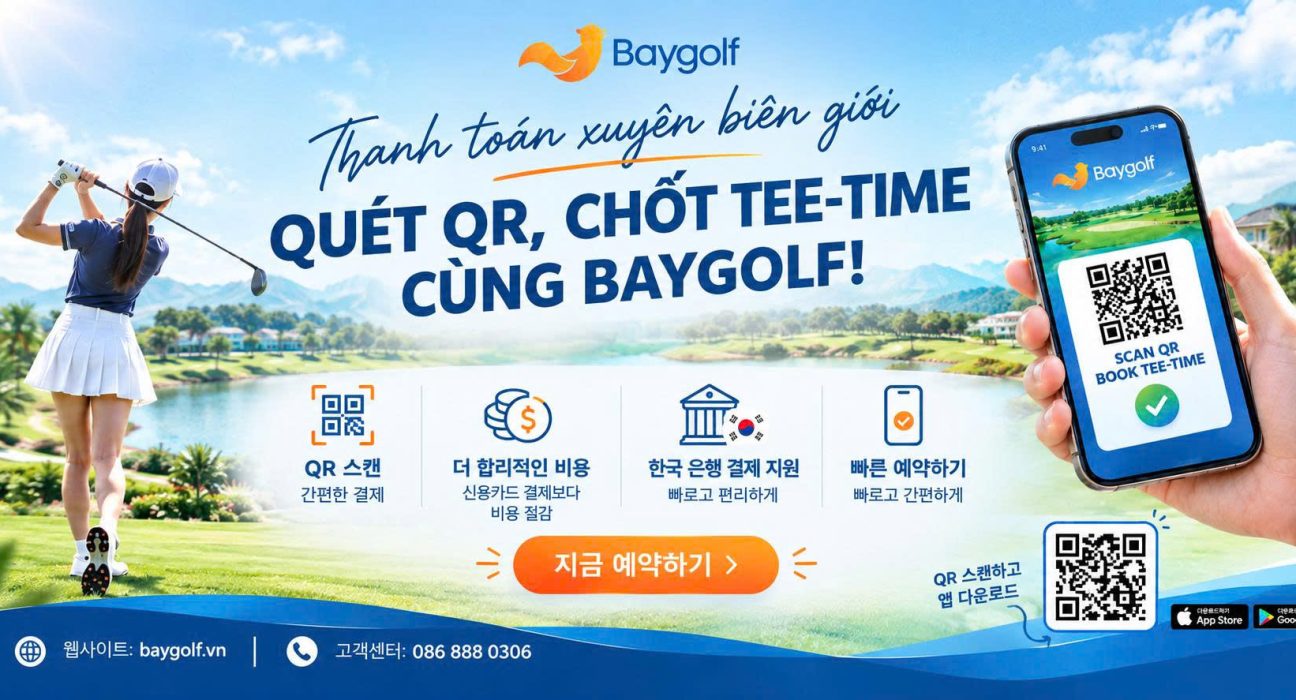 Thanh toán QR đặt sân golf – Baygolf hỗ trợ khách quốc tế giữ tee-time nhanh 1 thanh toán QR đặt sân golf