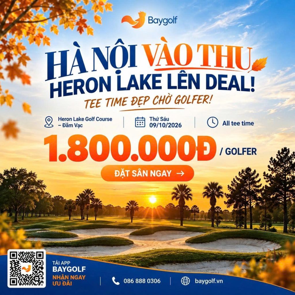 Giá sân golf Heron Lake 1.800K: All tee-time ngày 09/10 2 giá sân golf Heron Lake
