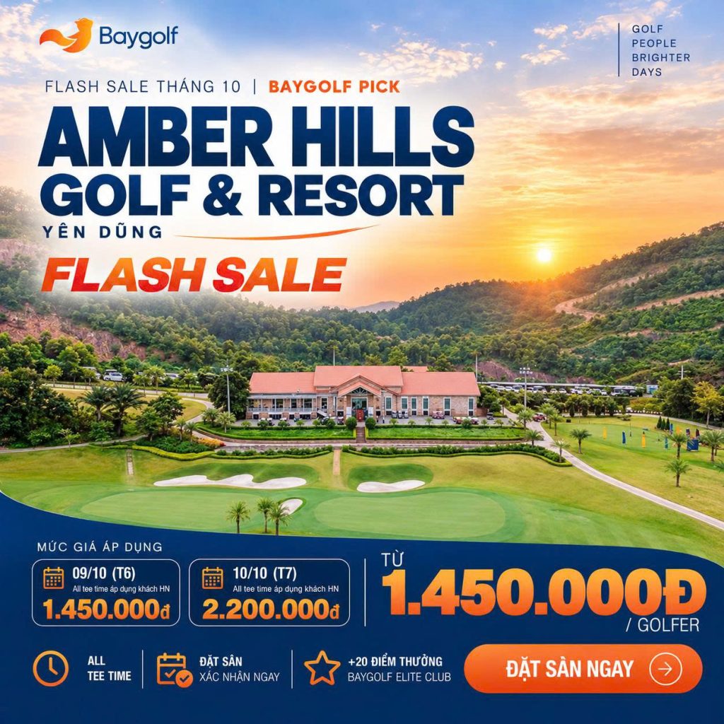 Giá sân golf Amber Hills: Flash Sale tháng 10 từ 1.400K 2 giá sân golf Amber Hills
